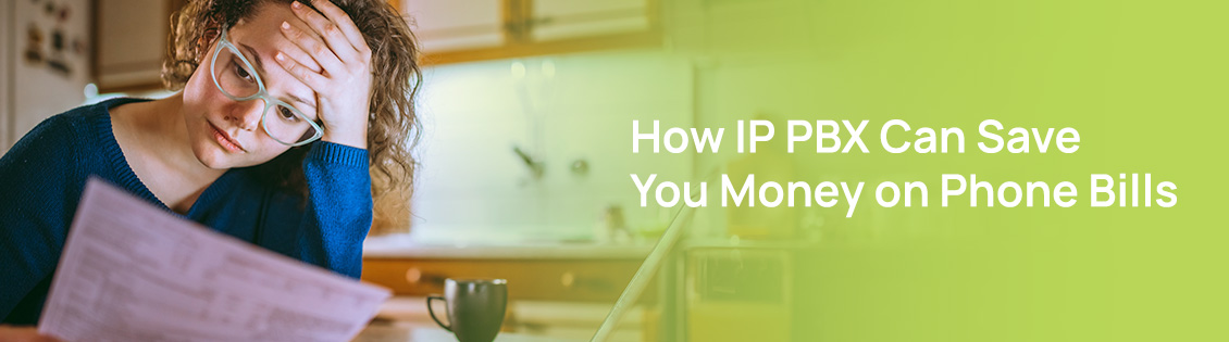 How IP PBX Can Save You Money on Phone Bills