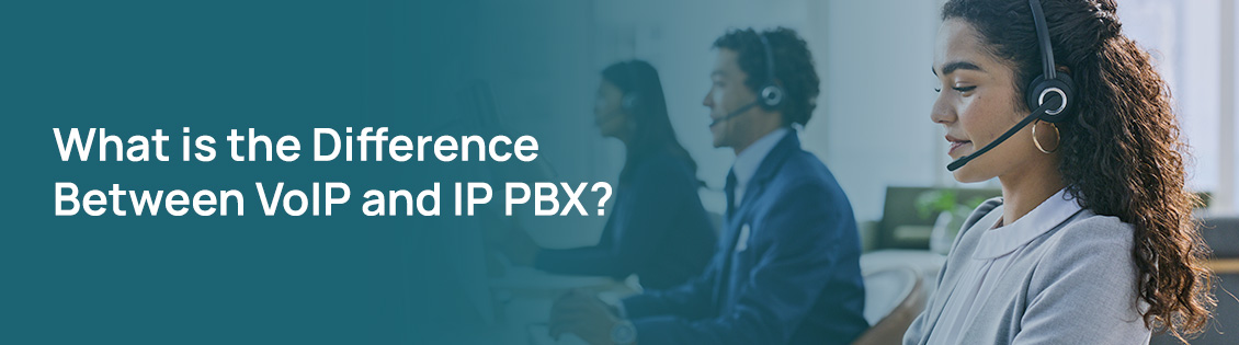 Difference Between VoIP and IP PBX